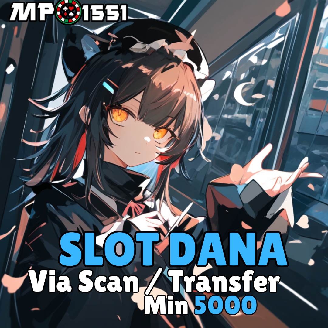 MPO1551 🚀 Situs Slot Deposit Dana 5000 Via Scan & Trf Terbaik 
